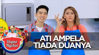 SIAPA YANG GAK SUKA SAMA ATI AMPELA? NI DIA RESEP BERBEDA DARI CHEF MARTIN -  Dapur Ngebor
