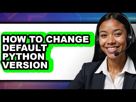 How to Change Default Python Version - Easy Guide