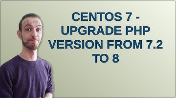 CentOS 7 - upgrade PHP version from 7.2 to 8