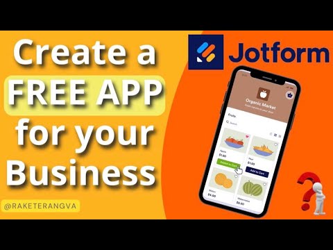 JOTFORM HOW TO CREATE A FREE MOBILE APP NO CODING FOR YOUR BUSINESS ...
