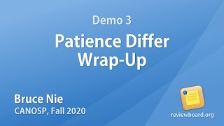 Bruce Nie - Demo 3: Patience Differ Wrap Up