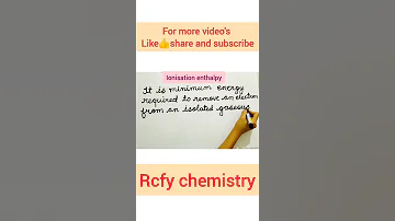 Definition Of Ionisation Enthalpy Rcfy Chemistry Youtubeshorts Shorts 