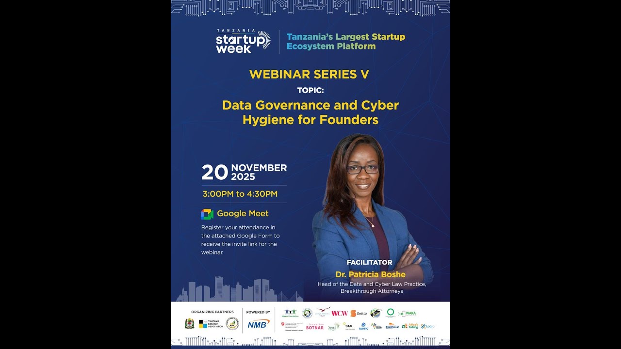 Webinar Series V   Data Governance and Cyber Hygiene for Founders   2025 11 20 14 54 EAT – Recording