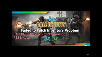 Fix Call of Duty Failed to Fetch Inventory Problem | Call of Duty Gameplay Not Working | PS5 & Xbox