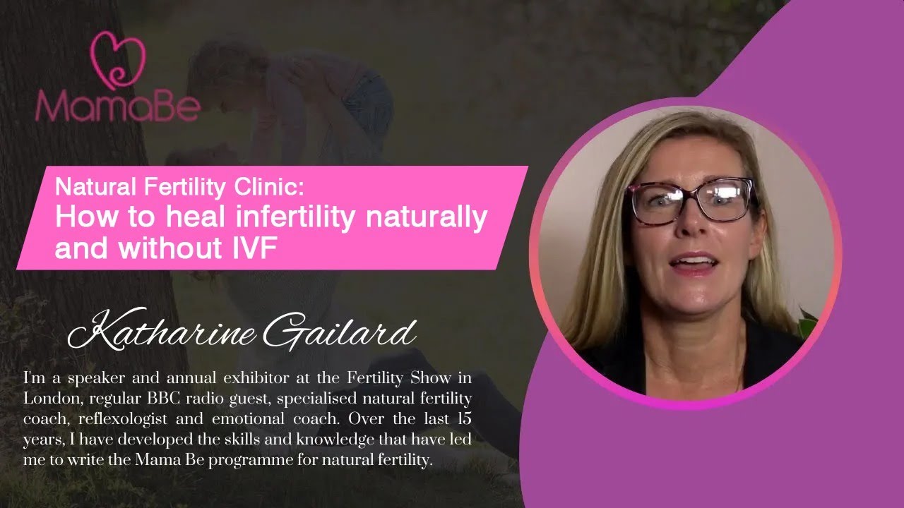 Natural Fertility Clinic: How to heal infertility naturally and without IVF | Mama Be