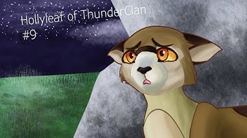 [Warriors] Hollyleaf of ThunderClan PMV part 9