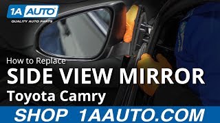 How to Replace Side View Mirrors 12-14 Toyota Camry