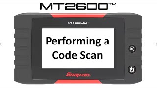 Performing a Code Scan | MT2600™ Training | Snap-on Diagnostics