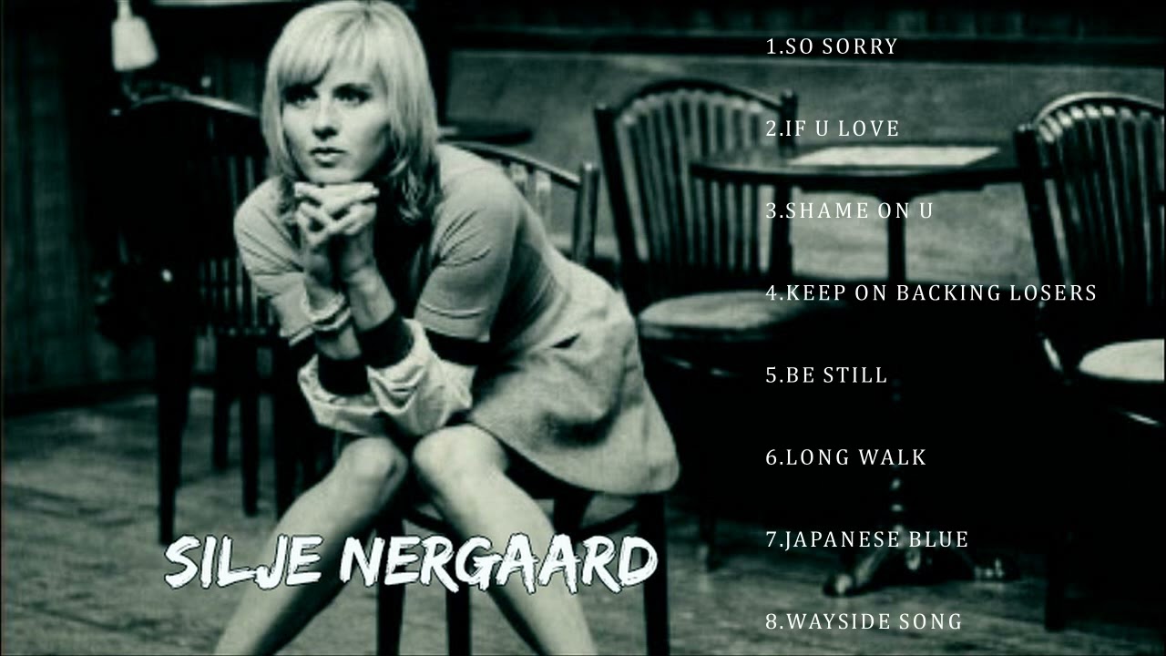 SILJE NERGAARD BEST SONGS - SILJE NERGAARD GREATEST HITS - SILJE 