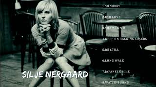 SILJE NERGAARD BEST SONGS - SILJE NERGAARD GREATEST HITS - SILJE NERGAARD TOP HITS
