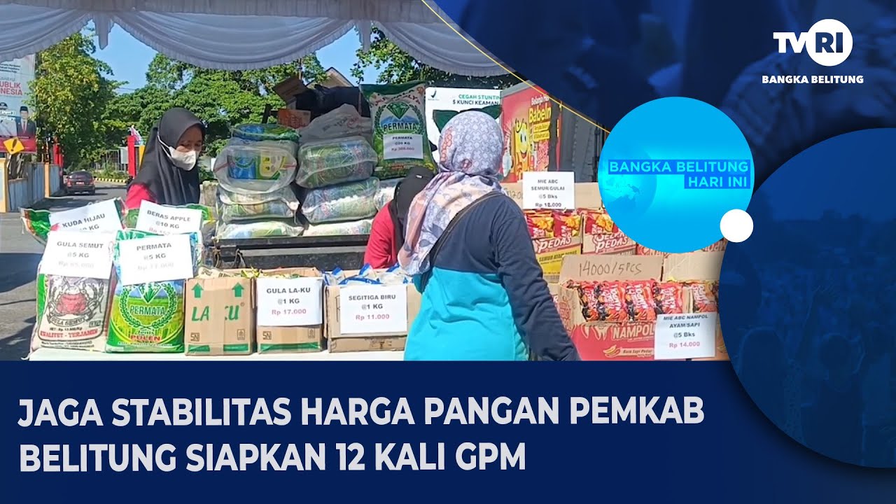 JAGA STABILITAS HARGA PANGAN, PEMKAB BELITUNG SIAPKAN 12 KALI GPM