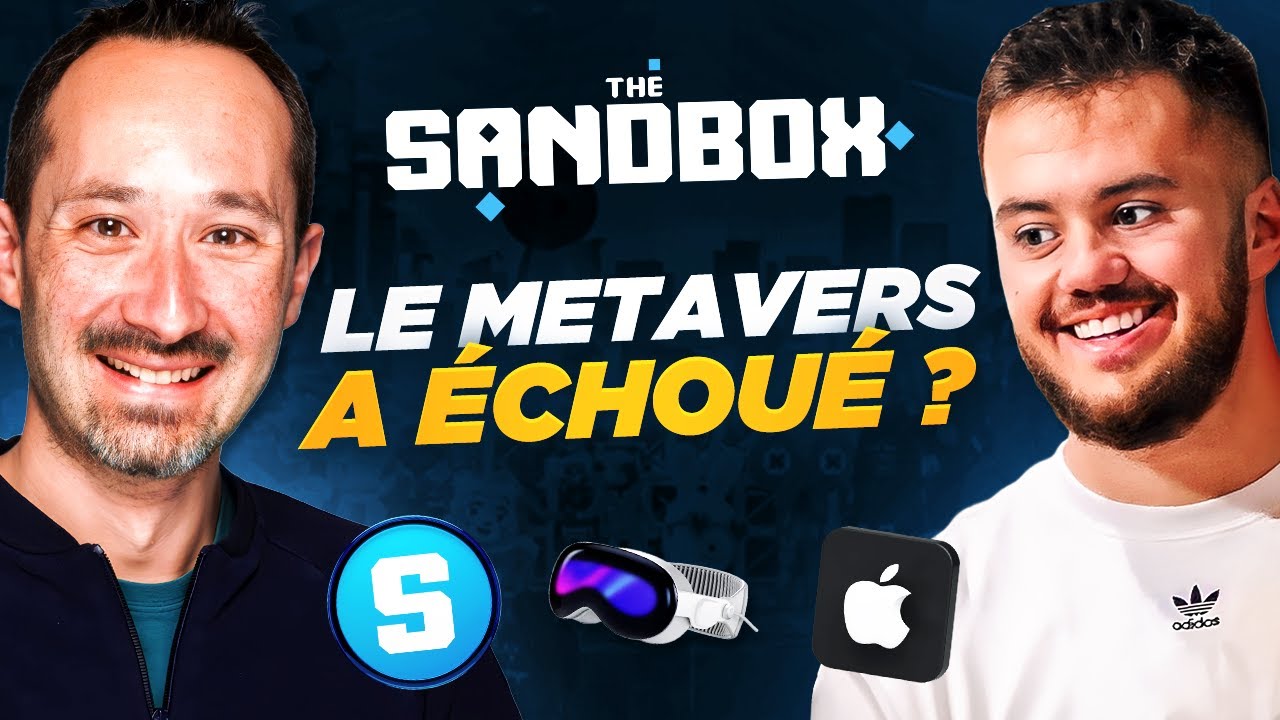Que devient The Sandbox et le Metavers ? 👀 Discussion avec Sebastien Borget