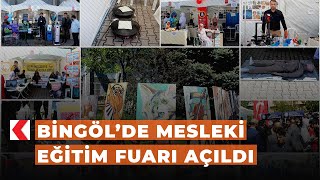 Bingöl’de mesleki eğitim fuarı açıldı