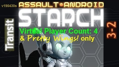 Assault Android Cactus: (Accelerate-only) Starch vs. (VPC4) Transit S+