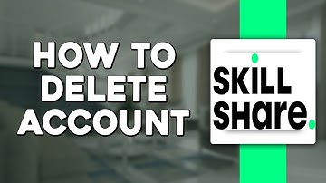 How To Delete Your Skillshare Account (Easiest Way)