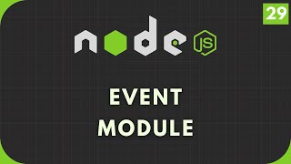 Nodejs Tutorial #29: Event Module