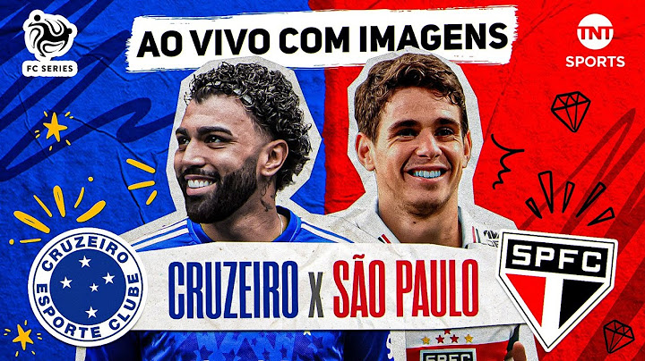 COM IMAGENS! CRUZEIRO X SÃO PAULO AO VIVO | SUPER PRÉ-TEMPORADA DO FC SERIES
