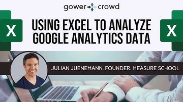 Using Excel to Analyze Google Analytics Data | Julian Juenemann - Measure School