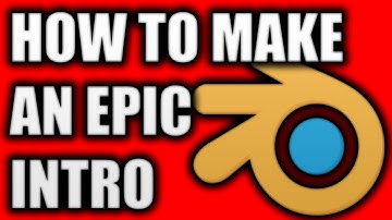 How to edit an intro with blender: TUTORIAL !!!