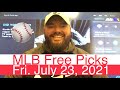 MLB Betting Picks (7-23-21) Free Major League Baseball Predictions - DFS Daily Fantasy Pitchers