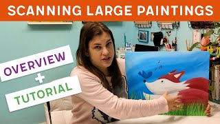 How I Scan Large Canvas Paintings