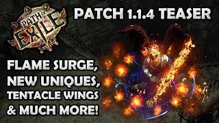 Path of Exile Patch 1.1.4 Teaser - Flame Surge, Tentacle Wings & Much More!