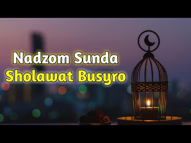 Nadzom Sunda | Sholawat Busyro class=