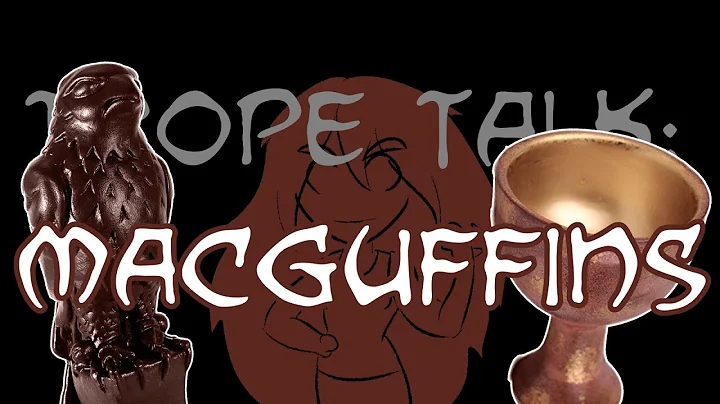 Trope Talk: Macguffins