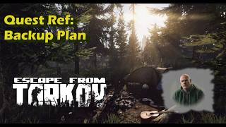 [Escape from Tarkov] - Quest von Ref: Backup Plan (eine etwas längere Reise)