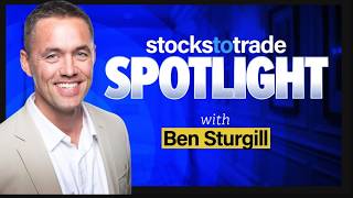 StockstoTrade Spotlight with Ben Sturgill 11.3. 2026