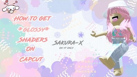 How to get glossy shaders on capcut! (Mobile and ipad)