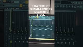 How to route channel rack to mixer in FL Studio #flstudio #flstudiotips #flstudio20 #flstudiotips