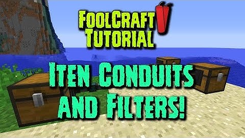 FoolCraft 2 Tutorial - ITEM CONDUITS AND FILTERS!