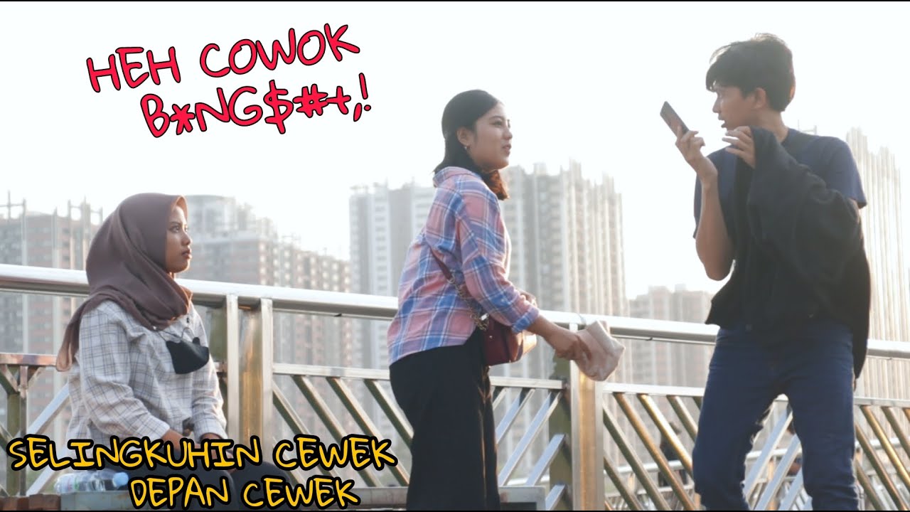 DILABRAK DONG! SELINGKUHIN CEWEK DEPAN CEWEK - Part6