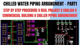 Chilled Water Piping Part-01 II Chilled Water Piping Arrangement II Chilled Water Pipe Design II