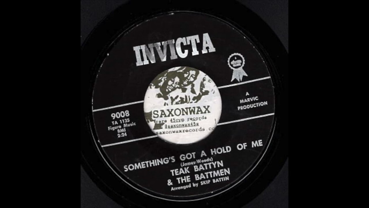 Teak Battyn & The Battmen  - Something's Got A Hold On Me (Invicta)