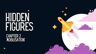 Summary Of Hidden Figures Chapter 2 'Mobilisation'