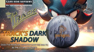 Track Paragon Shadow Bowling Balls FREE SHIPPING