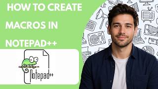How to create macros in Notepad++ Full Guide 2026