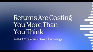 Returns are Costing More Than you Think (Here's Why)