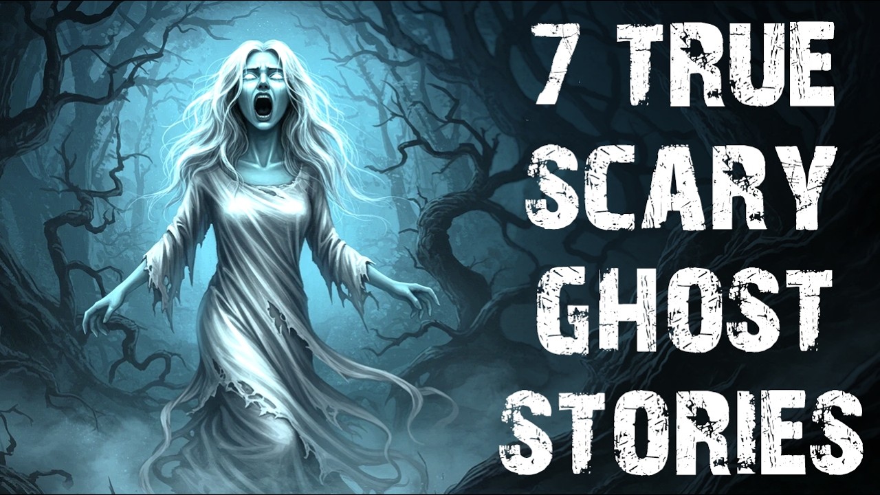 7 True Disturbing Paranormal & Ghost Scary Stories | Real Horror Stories To Fall Asleep To