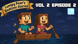 Lumpys Minecraft Bedtime Stories Season 2 Episode 2 Boats and Arrows
