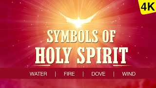 SYMBOLS OF HOLY SPIRIT | 4K VIDEO