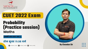 CUET 2022 Exam | Probability ( Practice session) | Maths | By Chandan Sir