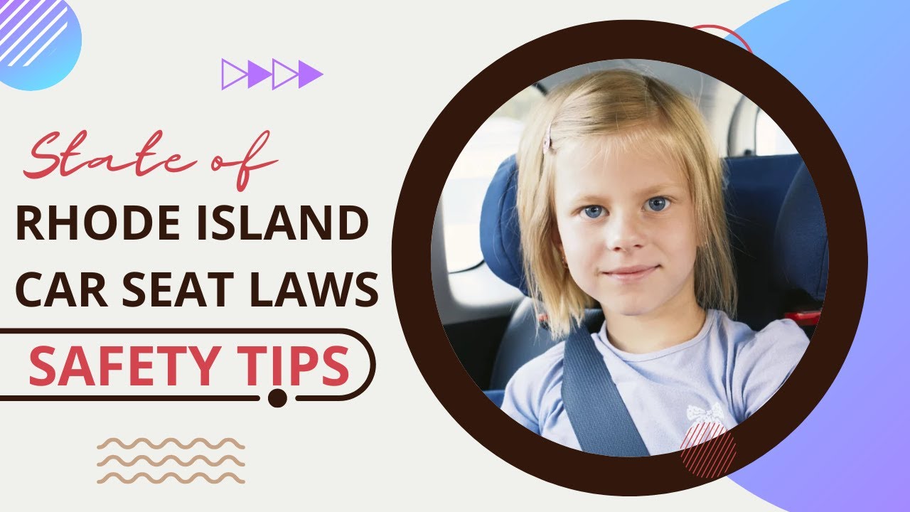 State of Rhode Island Car Seat Laws Car Seat Safety Tips YouTube