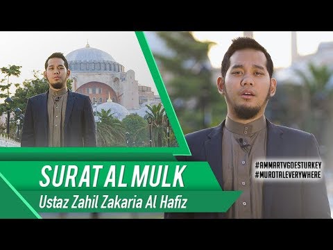 Goes To Turkey Ustaz Zahil Zakaria Al Hafiz Surat Al Mulk