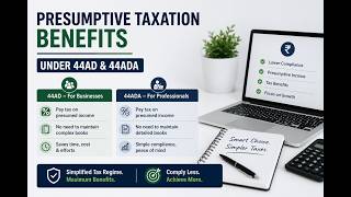 Presumptive Taxation Benefits Under Section 44AD & 44ADA | Save Tax and Simplify Compliance