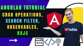 Angular Tutorial for Beginners: CRUD Operations, Search Filter, Observables, RxJS