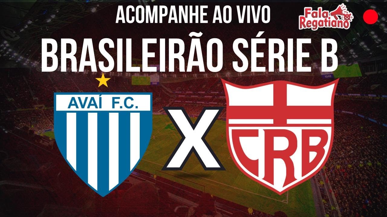 AVAÍ X CRB AO VIVO COM IMAGENS - SÉRIE B 2025 - YouTube