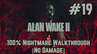 Alan Wake 2 - Nightmare No Damage Walkthrough Part 19 - Return 5: Old Gods - Overlap + Boss Fight